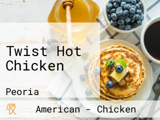 Twist Hot Chicken