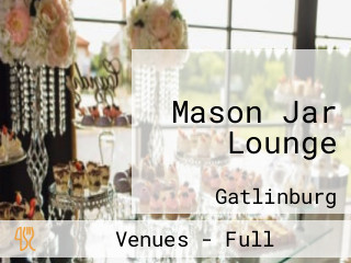 Mason Jar Lounge