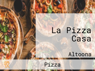 La Pizza Casa