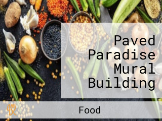 Paved Paradise Mural Building Studios Shops, Food Trucks, And Pop-ups