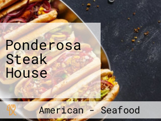 Ponderosa Steak House