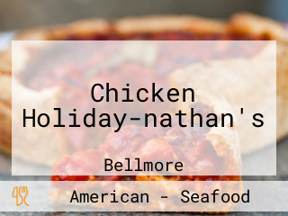 Chicken Holiday-nathan's