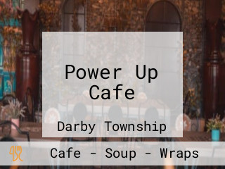 Power Up Cafe