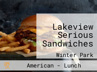 Lakeview Serious Sandwiches