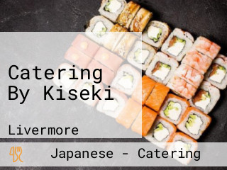 Catering By Kiseki