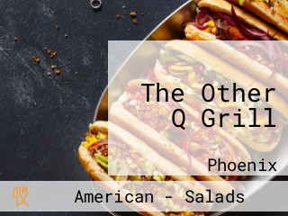 The Other Q Grill
