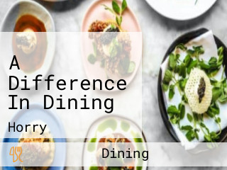 A Difference In Dining