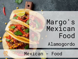 Margo's Mexican Food