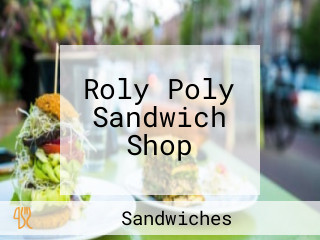 Roly Poly Sandwich Shop