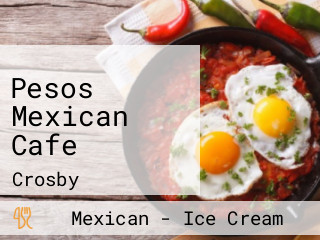 Pesos Mexican Cafe
