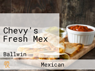 Chevy's Fresh Mex