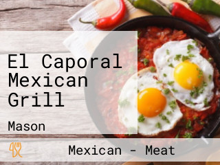 El Caporal Mexican Grill
