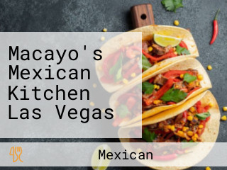 Macayo's Mexican Kitchen Las Vegas