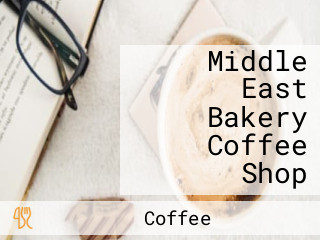 Middle East Bakery Coffee Shop