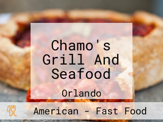 Chamo's Grill And Seafood