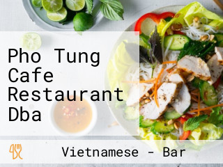 Pho Tung Cafe Restaurant Dba Pholicious Noodle Bar