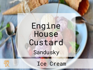 Engine House Custard
