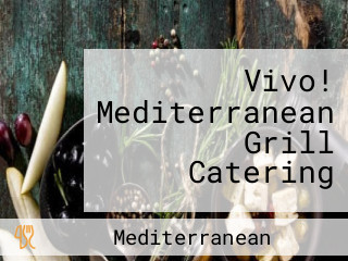 Vivo! Mediterranean Grill Catering