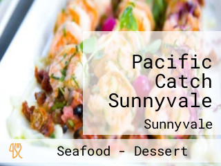 Pacific Catch Sunnyvale
