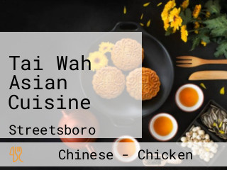 Tai Wah Asian Cuisine