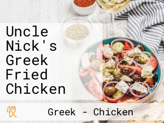 Uncle Nick's Greek Fried Chicken