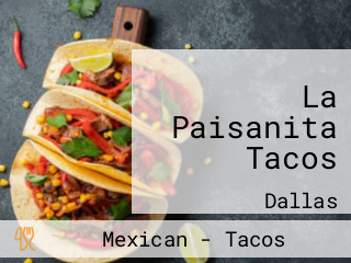 La Paisanita Tacos