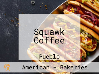Squawk Coffee