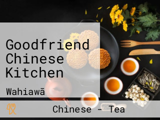 Goodfriend Chinese Kitchen