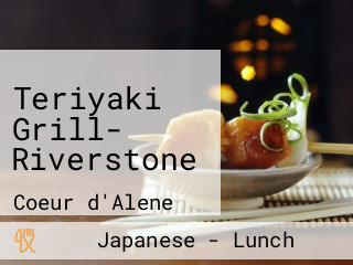 Teriyaki Grill- Riverstone