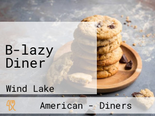 B-lazy Diner