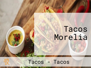 Tacos Morelia