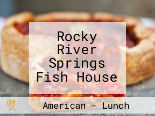 Rocky River Springs Fish House