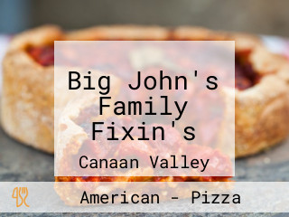 Big John's Family Fixin's
