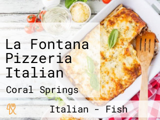 La Fontana Pizzeria Italian