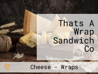 Thats A Wrap Sandwich Co