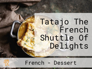 Tatajo The French Shuttle Of Delights