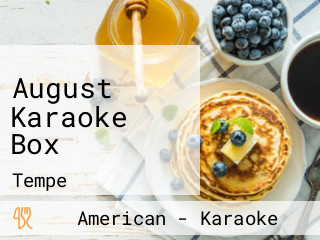 August Karaoke Box
