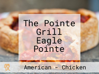 The Pointe Grill Eagle Pointe