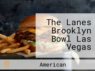The Lanes Brooklyn Bowl Las Vegas