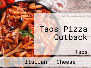 Taos Pizza Outback