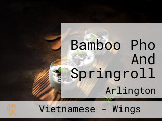 Bamboo Pho And Springroll