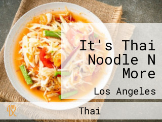 It's Thai Noodle N More