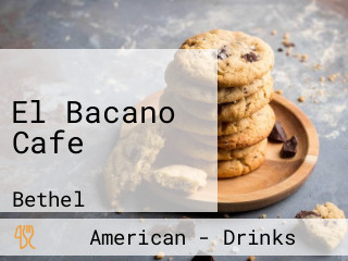 El Bacano Cafe