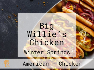 Big Willie’s Chicken