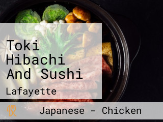 Toki Hibachi And Sushi