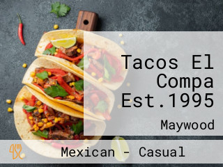 Tacos El Compa Est.1995