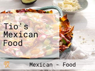 Tio's Mexican Food