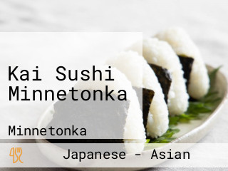 Kai Sushi Minnetonka
