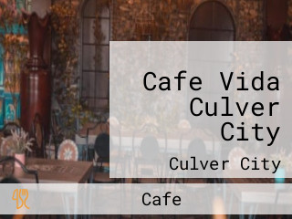 Cafe Vida Culver City