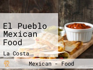 El Pueblo Mexican Food